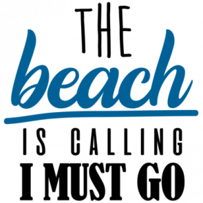 The Beach Is Calling I Must Go  Funny Beach Tshirt