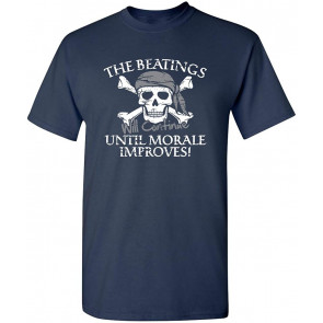 The Beatings Will Continue Until Moral Improves Novelty T-Shirt