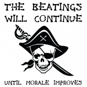 The Beatings Will Continue Until Morale Improves Tshirt