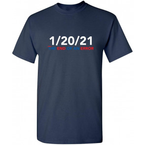 The End Of An Error T-Shirt