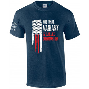 The Final Variant Is Communism American Flag Patriot Pride Men's T-Shirt