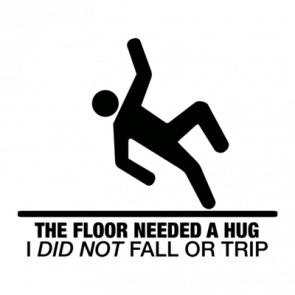 The Floor Needed A Hug I Did Not Trip Or Fall Tshirt