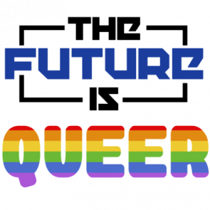 The Future Is Queer  Funny Gay Pride Tshirt  Lgbtq Tshirt