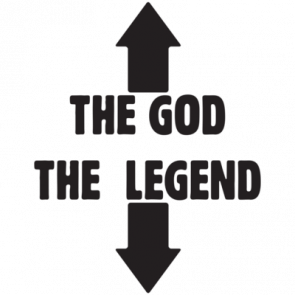 The God The Legend Tshirt