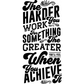 The Harder Work You For Something The Greater Youll Feel When You Archive It T-Shirt