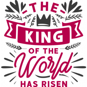 The King Of The World Has Risen T-Shirt