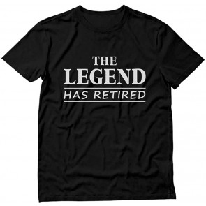 The Legend Has Retired  T-Shirt