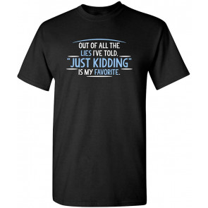 The Lies I've Told T-Shirt