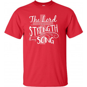 The Lord Is My Strength & My Song Christian Jesus T-Shirt