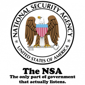 The Nsa The Government Is Listening Funny Shirt
