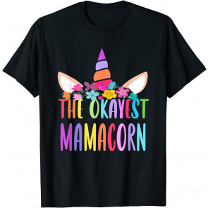 The Okayest MamaCorn T-Shirt