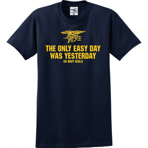 The Only Easy Day Was Yesterday Seals T-Shirt