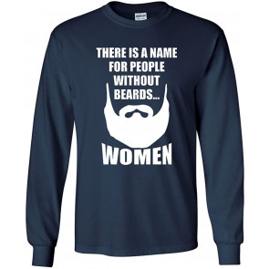 There Is A Name For People Without Beards Women T-Shirt