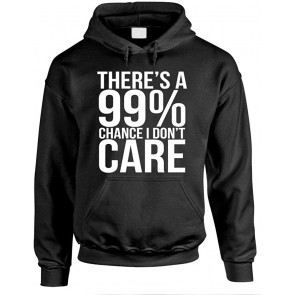 There's A 99% Chance I Don't Care V2 T-Shirt