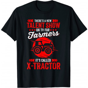 There's A New Talent Show On TV For Farmers. T-Shirt