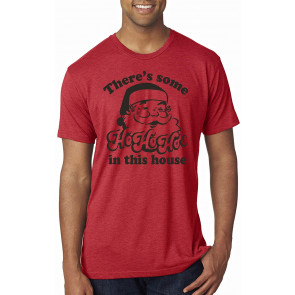 Theres Some Ho Ho Ho In This House Ugly Christmas  T-Shirt