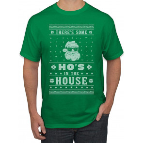 Theres Some Hos In The House Santa Ugly Christmas  T-Shirt
