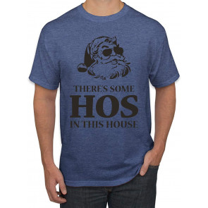 Theres Some Hos In This House Ugly Christmas  T-Shirt