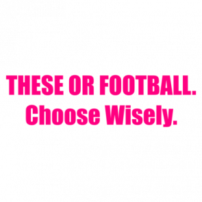 These Or Football Choose Wisely Shirt