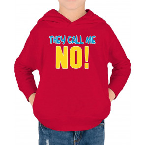 They Call Me No! T-Shirt