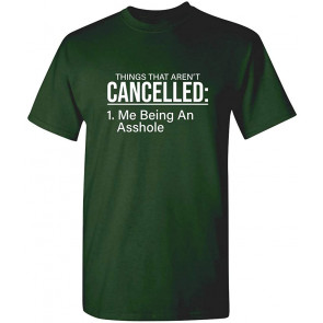 Things That Are Not Cancelled Me T-Shirt