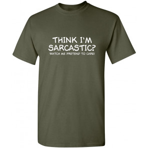 Think I'm T-Shirt