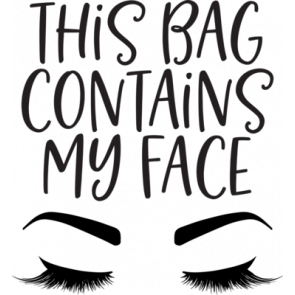 This Bag Contains My Face 5 T-Shirt