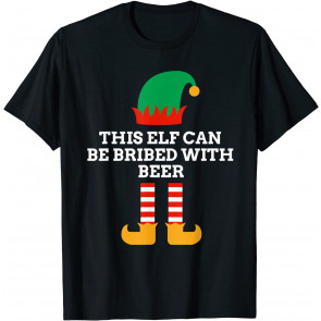 This Elf Can Be Bribed With Beer Santa Helper Christmas Malt T-Shirt