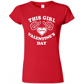 This Girl Loves Valentine's Day Red Womens Junior T-Shirt