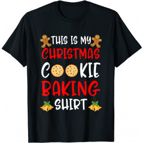 This Is My Christmas Cookie Baking  T-Shirt