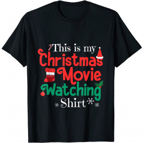 This Is My Christmas Movie Watching  T-Shirt