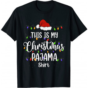 This Is My Christmas Pajama  T-Shirt