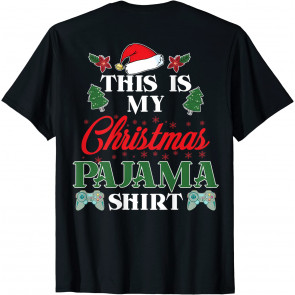 This Is My Christmas Pajama  T-Shirt