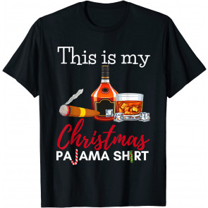 This Is My Christmas Pajama Bourbon Cigar Drinking T-Shirt