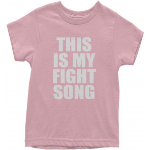 This Is My Fight Song T-Shirt