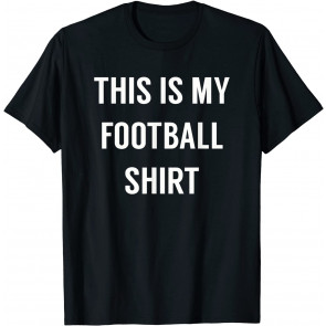 This Is My Football  T-Shirt
