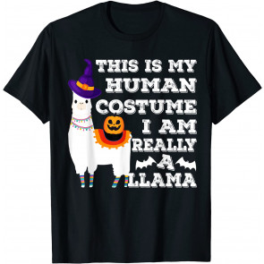 This Is My Human Costume I'm Really A Llama  T-Shirt