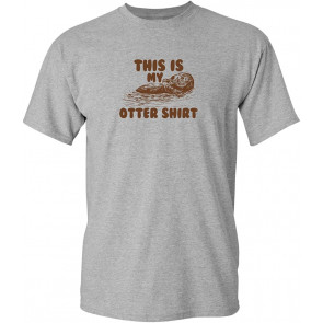 This Is My Otter  T-Shirt