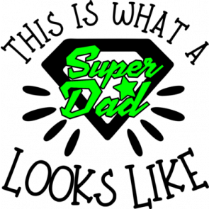 This Is What A Super Dad Looks Like T-Shirt