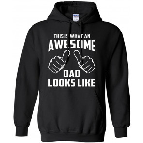 This Is What An Awesome Dad Looks Like Sweat T-Shirt