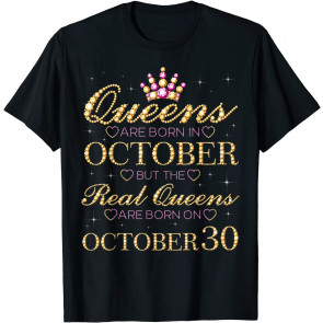 This Queen Was Born On October 30 Living My Blessed Life T-Shirt