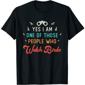 Those People Who Watch Birds Vintage T-Shirt