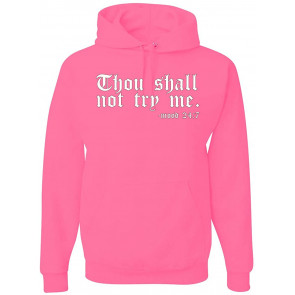 Thou Shall Not Try Me Mood 24:7 Inspirational/Christian T-Shirt