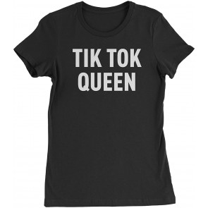 TIK Tok Queen Womens T-Shirt