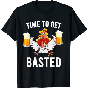 Time To Get Basted Drinking Thanksgiving Turkey T-Shirt