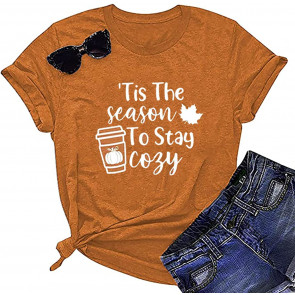 TisTheSeasontoStayCozyT-ShirtWomenPumpkinSpiceFallShirtFunnyLetterPrintedThanksgivingTeeTop T-Shirt