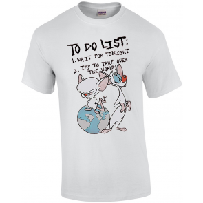 Pinky And The Brain To Do List T-Shirt