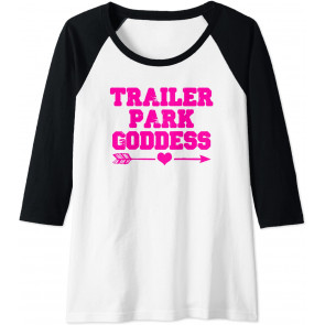 Trailer Park Goddess T-Shirt
