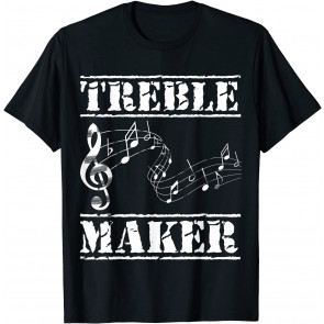 Treble Maker Treble Bass Clef Music Notes T-Shirt