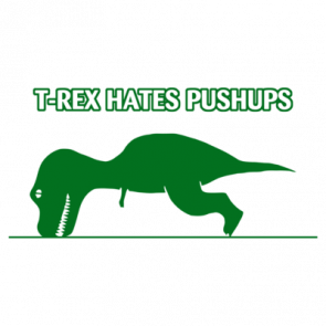 Trex Hates Pushups Funny Tshirt